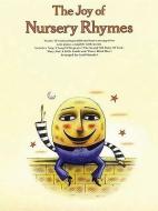The Joy of Nursery Rhymes: Piano Solo di Music Sales Corporation, Denes Agay edito da MUSIC SALES CORP
