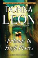 Friends in High Places di Donna Leon edito da GROVE ATLANTIC