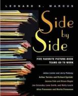 Side by Side: Five Favorite Picture-Book Teams Go to Work di Leonard S. Marcus edito da Walker & Company