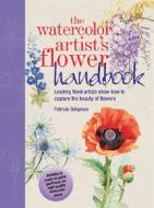 The Watercolor Artist's Flower Handbook: Leading Floral Artists Show How to Capture the Beauty of Flowers [With 8 Ready-To-Paint Postcards] di Patricia Seligman edito da Watson-Guptill Publications