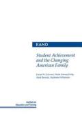 Student Achievement and the Changing American Family di David W. Grissmer, Sheila Nataraj Kirby, Mark Berends, Stephanie Williamson edito da RAND
