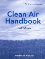 Clean Air Handbook di F. William Brownell, et al. edito da Government Institutes Inc.,u.s.