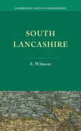 South Lancashire di A. Wilmore, Albert Wilmore edito da Cambridge University Press
