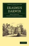 Erasmus Darwin di Ernst Krause, Charles Robert Darwin edito da Cambridge University Press
