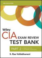 Wiley CIA 2022 Part 2 Test Bank: Practice Of Internal Auditing (1-year Access) di Wiley edito da John Wiley & Sons Inc
