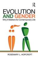 Evolution and Gender di Rosemary L. (University of North Carolina at Charlotte) Hopcroft edito da Taylor & Francis Ltd