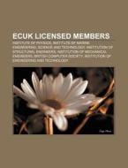 Ecuk Licensed Members: Institution Of Me di Books Llc edito da Books LLC, Wiki Series