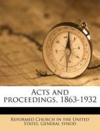 Acts And Proceedings, 1863-1932 edito da Nabu Press
