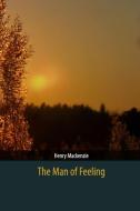 The Man of Feeling di Henry Mackenzie edito da Blurb