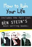 How to Ruin Your Life di Ben Stein edito da HAY HOUSE
