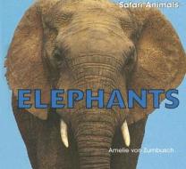 Elephants di Amelie Von Zumbusch edito da PowerKids Press