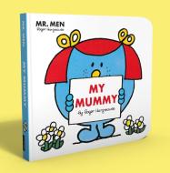 Mr Men: My Mummy di Adam Hargreaves edito da Egmont Uk Ltd