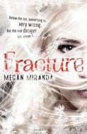 Fracture di Megan Miranda edito da Bloomsbury Publishing PLC