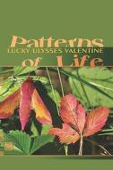 Patterns Of Life di Lucky Valentine, Ulysses edito da Publishamerica