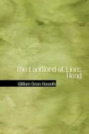 The Landlord At Lions Head di William Dean Howells edito da Bibliolife
