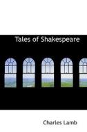 Tales Of Shakespeare di Charles Lamb edito da Bibliolife