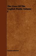The Lives Of The English Poets di Samuel Johnson edito da Van Rensselaer Press