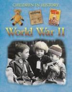 Children In History: World War Ii di Fiona Macdonald edito da Hachette Children's Group