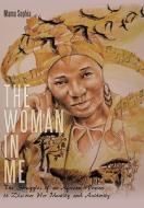 The Woman in Me di Mama Sophia edito da AuthorHouse
