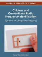 Chipless and Conventional Radio Frequency Identification edito da Information Science Reference