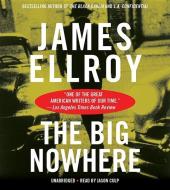 The Big Nowhere di James Ellroy edito da Grand Central Publishing