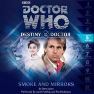 Doctor Who: Smoke and Mirrors di Steve Lyons edito da Blackstone Audiobooks