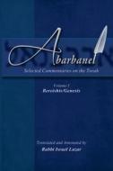 Abarbanel - Selected Commentaries on the Torah: Bereishis (Genesis) di Rav Yitzchok Abarbanel edito da Createspace
