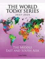 The Middle East And South Asia 2023-2024 di Ilan Pappe edito da Rowman & Littlefield