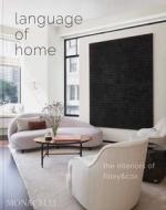 Language Of Home di Michael Cox edito da The Monacelli Press
