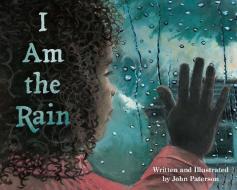I AM THE RAIN di JOHN PATERSON edito da DEEP BOOKS