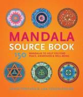 The Mandala Sourcebook di David Fontana, Lisa Tezin-Dolma edito da Fair Winds Press