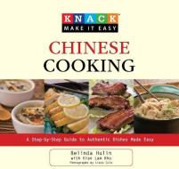 Knack Chinese Cooking di Belinda Hulin, Kian Lam Kho, Liesa Cole edito da Rowman & Littlefield