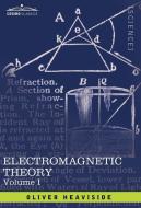Electromagnetic Theory, Vol. I di Oliver Heaviside edito da Cosimo Classics
