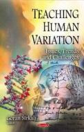 Teaching Human Variation edito da Nova Science Publishers Inc