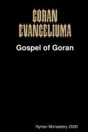 Goran Evangeliuma (Gospel of Goran) di Goran Episcopus edito da Lulu.com