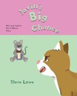 Javin's Big Chance di Steve Lowe edito da Newman Springs Publishing, Inc.