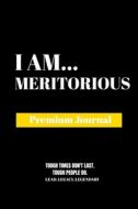I Am Meritorious di Amazing Publishing edito da Amazing Publishing