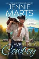 Every Bit a Cowboy di Jennie Marts edito da SOURCEBOOKS CASABLANCA