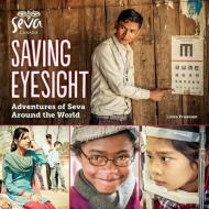 Saving Eyesight: Adventures of Seva Around the World di Linda Pruessen edito da FIREFLY BOOKS LTD