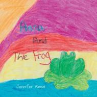 Anna and the Frog di Jennifer Reed edito da Xlibris US