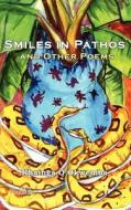 Smiles in Pathos and Other Poems di Khainga O'Okwemba edito da NSEMIA INC