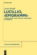 Lucillio, "Epigrammi" di Lucia Floridi edito da Gruyter, Walter de GmbH