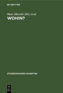 Wohin?: Ein Ratgeber Z. Berufswahl D. Abiturienten edito da Walter de Gruyter