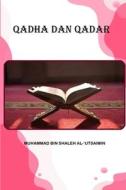 QADHA DAN QADAR di Muhammad Bin Shaleh Al-'Utsaimin edito da Self Publish