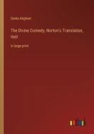The Divine Comedy, Norton's Translation, Hell di Dante Alighieri edito da Outlook Verlag