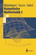 Numerische Mathematik 2 di Alfio Quarteroni, Riccardo Sacco, Fausto Saleri edito da Springer-Verlag GmbH