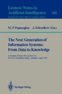 The Next Generation of Information Systems: From Data to Knowledge edito da Springer Berlin Heidelberg