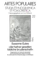 «der hafner gesellen lobliche bruderschaft» di Susanne Eules edito da Lang, Peter GmbH