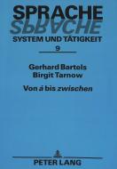 Von «á» bis «zwischen» di Gerhard Bartels, Birgit Tarnow edito da Lang, Peter GmbH