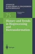 History and Trends in Bioprocessing and Biotransformation edito da Springer Berlin Heidelberg